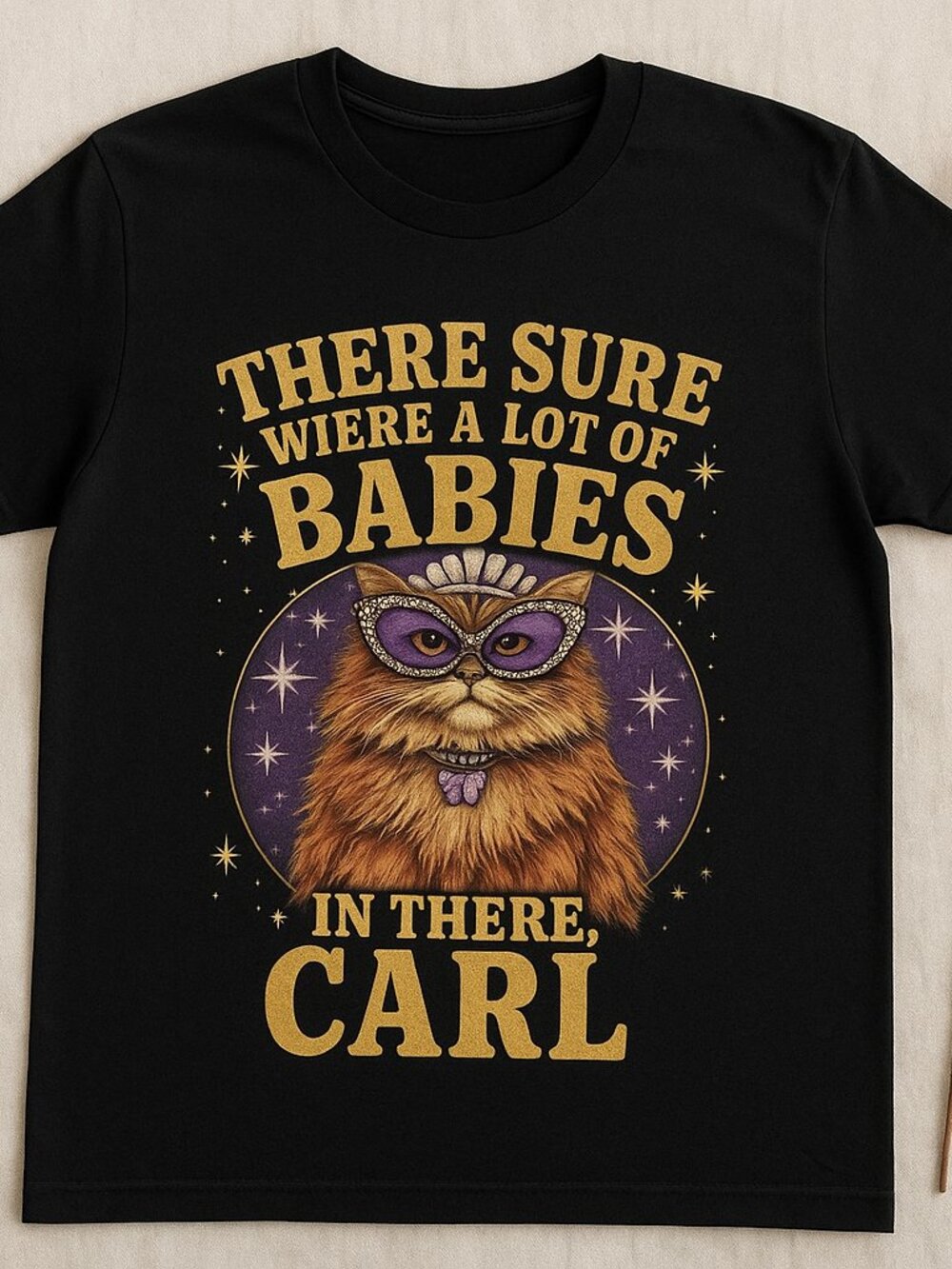 Funny Cat Halloween T-Shirt, There Sure Were a Lot of Babies in There Carl Tee